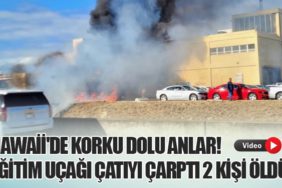 Hawaii'de Korku Dolu Anlar! Eğitim Uçağı Çatıyı Çarptı 2 Kişi Öldü