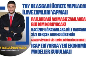 THY DE ASGARİ ÜCRETE YAPILACAK İLAVE ZAMLARI YAPMALI