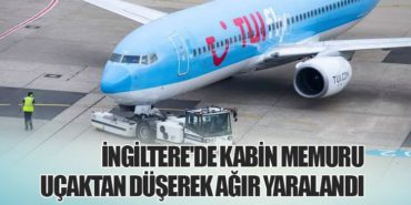 İngiltere’de Kabin Memuru Uçaktan Düşerek Ağır Yaralandı
