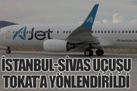 İstanbul-Sivas Uçuşu Kötü Hava Koşulları Nedeniyle Tokat’a Yönlendirildi