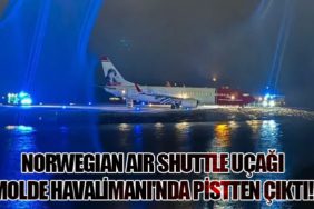 Norwegian Air Shuttle Uçağı Molde Havalimanı'nda Pistten Çıktı!