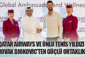 Qatar Airways ve Ünlü Tenis Yıldızı Novak Djokovic’ten Güçlü Ortaklık