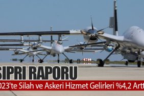 SIPRI Raporu: 2023'te Silah ve Askeri Hizmet Gelirleri %4,2 Arttı
