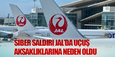 Siber Saldırı JAL’da Uçuş Aksaklıklarına Neden Oldu