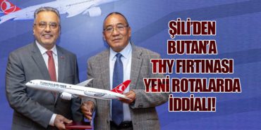 Şili’den Butan’a THY Fırtınası: Türk Hava Yolları Yeni Rotalarda İddialı!