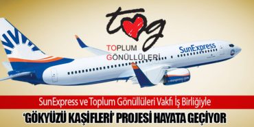 SunExpress ve Toplum Gönüllüleri Vakfı İş Birliğiyle  ‘Gökyüzü Kaşifleri’ Projesi Hayata Geçiyor