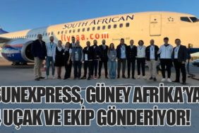 SunExpress, Güney Afrika’ya 4 Uçak ve Ekip Gönderiyor!