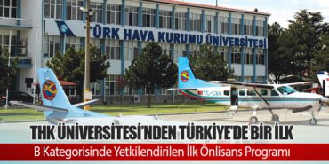 THK Üniversitesi’nden Türkiye’de Bir İlk: B Kategorisinde Yetkilendirilen İlk Önlisans Programı