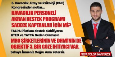 Havacılık Personeli Akran Destek Programı Sadece Kaptanlar İçin Mi? MRO Şirketlerinin ve DHMİ’nin de Objektif 3. Bir Göze İhtiyacı Var.