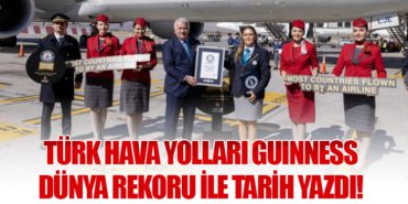 Türk Hava Yolları Guinness Dünya Rekoru ile Tarih Yazdı!