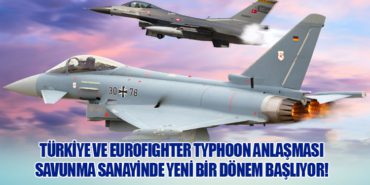 Türkiye ve Eurofighter Typhoon Anlaşması: Savunma Sanayinde Yeni Bir Dönem Başlıyor!