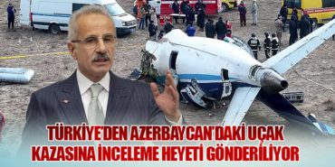 Türkiye’den Azerbaycan’daki Uçak Kazasına İnceleme Heyeti Gönderiliyor