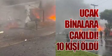 Uçak Binalara Çakıldı! 10 Kişi Öldü