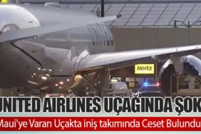 United Airlines Uçağında Şok: Maui'ye Varan Uçakta iniş takımında Ceset Bulundu