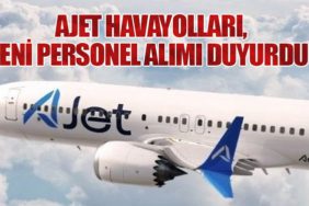 AJet Havayolları, Yeni Personel Alımı Duyurdu!