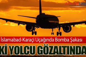 İslamabad-Karaçi Uçağında Bomba Şakası: İki Yolcu Gözaltında