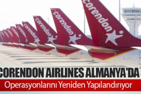 Corendon Airlines Almanya'da Operasyonlarını Yeniden Yapılandırıyor