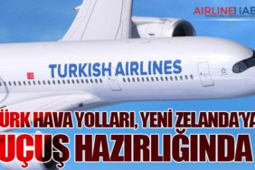 Türk Hava Yolları, Yeni Zelanda’ya Uçuş Hazırlığında