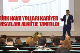 Türk Hava Yolları Kariyer Fırsatları ALKÜ’de Tanıtıldı