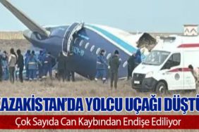 Kazakistan’da Yolcu Uçağı Düştü: Çok Sayıda Can Kaybından Endişe Ediliyor