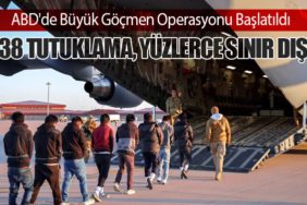 ABD'de Büyük Göçmen Operasyonu Başlatıldı: 538 Tutuklama, Yüzlerce Sınır Dışı