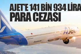AJET'e 141 bin 934 lira para cezası
