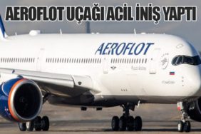 Aeroflot Uçağı Acil İniş Yaptı