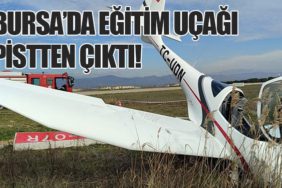 Bursa’da Eğitim Uçağı Pistten Çıktı!