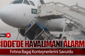 Cidde’de Havalimanı Alarmı: Fırtına Bagaj Konteynerlerini Savurdu