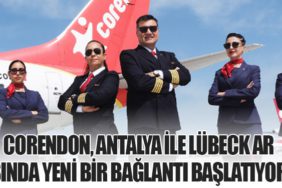 Corendon, Antalya ile Lübeck Arasında Yeni Bir Bağlantı Başlatıyor