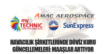 Havacılık Şirketlerinde Döviz Kuru Güncellemeleri: Maaşlar Artıyor