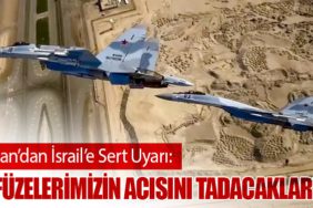 İran’dan İsrail’e Sert Uyarı: “Füzelerimizin Acısını Tadacaklar”