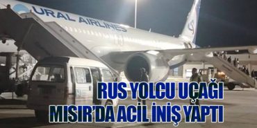 Rus Yolcu Uçağı Mısır’da Acil İniş Yaptı