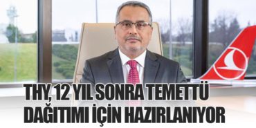 THY, 12 Yıl Sonra Temettü Dağıtımı İçin Hazırlanıyor