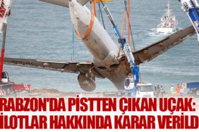 Trabzon'da Pistten Çıkan Uçak: Pilotlar Hakkında Karar Verildi