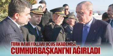 Türk Hava Yolları Uçuş Akademisi, Cumhurbaşkanı’nı Ağırladı