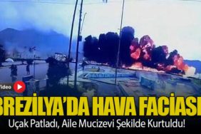 Brezilya’da Hava Faciası: Uçak Patladı, Aile Mucizevi Şekilde Kurtuldu!