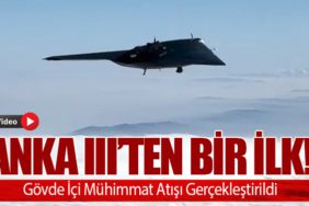 ANKA III’ten bir ilk! Gövde İçi Mühimmat Atışı Gerçekleştirildi