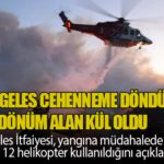 Los Angeles Cehenneme Döndü! 27 Bin Dönüm Alan Kül Oldu