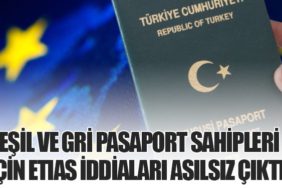 Yeşil ve Gri Pasaport Sahipleri İçin ETIAS İddiaları Asılsız Çıktı