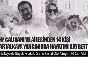 THY Çalışanı ve Ailesinden 14 Kişi Kartalkaya Yangınında Hayatını Kaybetti