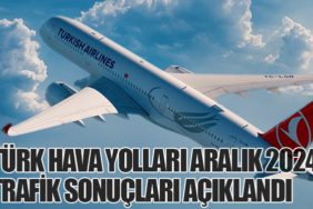 Türk Hava Yolları Aralık 2024 Trafik Sonuçları Açıklandı