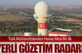 Türk Mühendislerden Havacılıkta Bir İlk: Yerli Gözetim Radarı