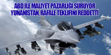 ABD ile Maliyet Pazarlığı Sürüyor. Yunanistan, Rafale Teklifini Reddetti