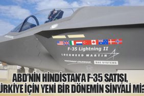 ABD’nin Hindistan’a F-35 Satışı, Türkiye İçin Yeni Bir Dönemin Sinyali mi?