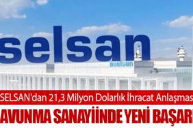 ASELSAN'dan 21,3 Milyon Dolarlık İhracat Anlaşması: Savunma Sanayiinde Yeni Başarı