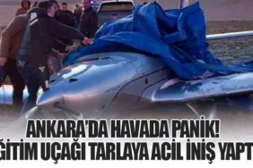 Ankara’da Havada Panik! Eğitim Uçağı Tarlaya Acil İniş Yaptı