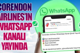 Corendon Airlines’ın WhatsApp kanalı yayında