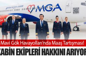 Mavi Gök Havayolları’nda Maaş Tartışması! Kabin Ekipleri Hakkını Arıyor
