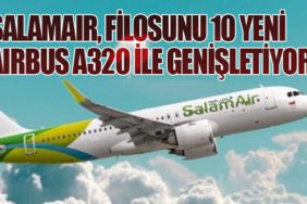 SalamAir, Filosunu 10 Yeni Airbus A320 ile Genişletiyor